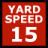 Red sign with black border an the text YARD SPEED 15 in white